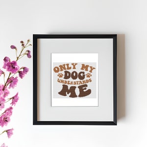 Borduurpatroon Stitch Your Love for Your Pup: Only My Dog Understands Me | #424