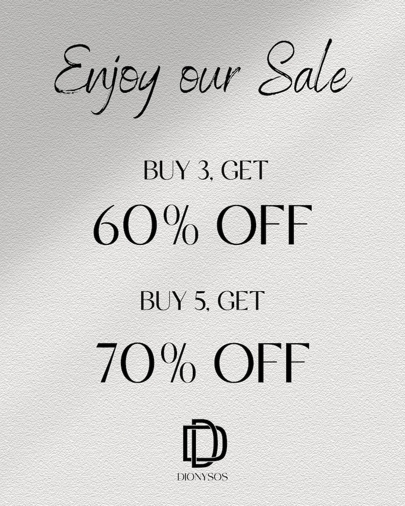 May include: A white and gray textured background with black text that reads "Enjoy our Sale". Below the text are two sale offers: "BUY 3, GET 60% OFF" and "BUY 5, GET 70% OFF". The bottom of the image features a black logo with the letters "D" stacked on top of each other and the word "DIONYSOS" below.