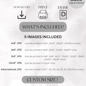 K&ouml;nnte beinhalten: Ein digitaler Download von 5 druckbaren Bildern im JPG-Format. Die Bilder k&ouml;nnen in verschiedenen Gr&ouml;&szlig;en gedruckt werden, darunter 4x5 Zoll, 8x10 Zoll, 16x20 Zoll, 40x50 Zentimeter und mehr. Der Text "HOW DOES IT WORK?" befindet sich oben im Bild, gefolgt von drei Symbolen, die Download, Druck und Rahmen darstellen. Der Text "WHAT'S INCLUDED?" befindet sich unter den Symbolen. Der Text "5 IMAGES INCLUDED" befindet sich darunter. Der Text "CUSTOM SIZE?" befindet sich unten im Bild, mit dem Text "Of course! We'll create it for free" darunter.