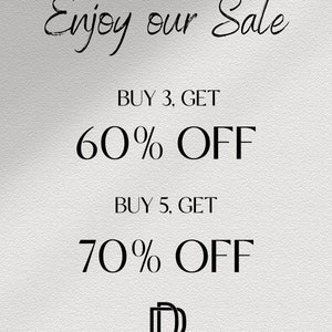 May include: A white and gray textured background with black text that reads "Enjoy our Sale". Below the text are two sale offers: "BUY 3, GET 60% OFF" and "BUY 5, GET 70% OFF". The bottom of the image features a black logo with the letters "D" stacked on top of each other and the word "DIONYSOS" below.