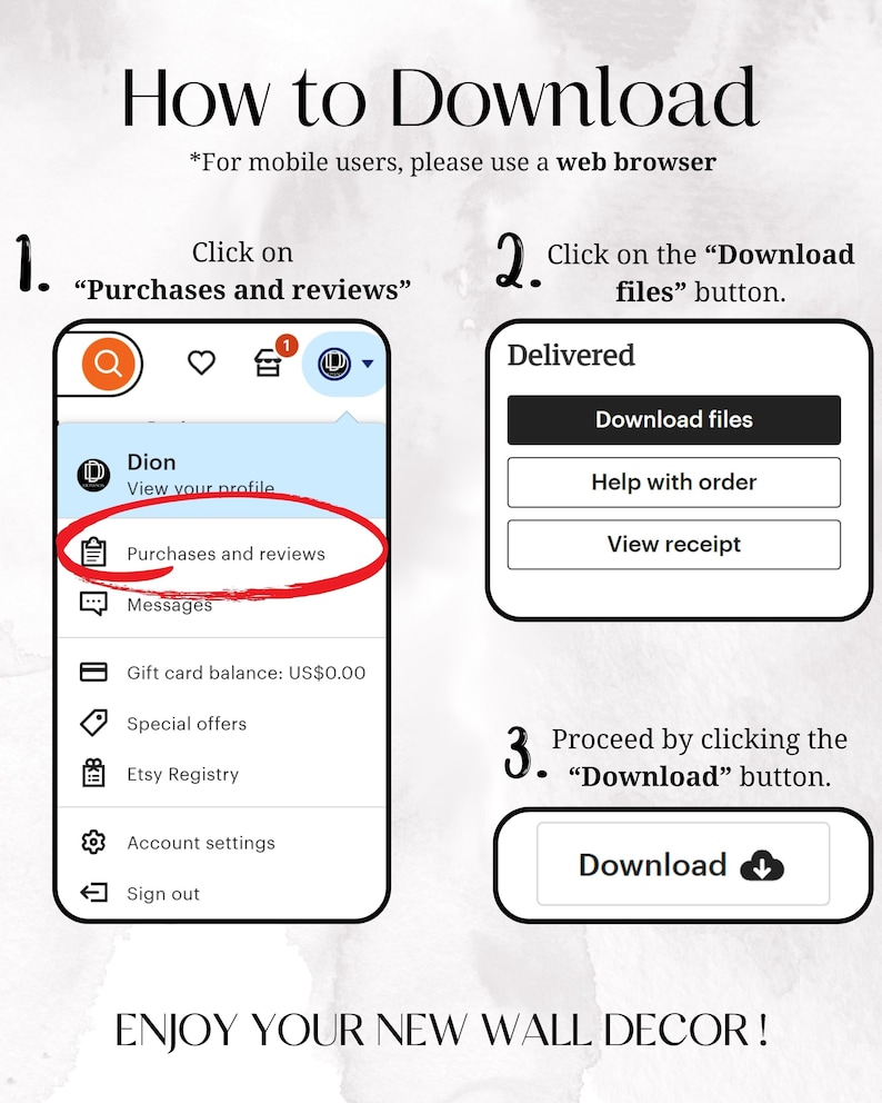 May include: A step-by-step guide on how to download digital files from Etsy. The image shows a screenshot of the Etsy app with instructions on how to find the "Purchases and reviews" section, then click on the "Download files" button to access the digital files.