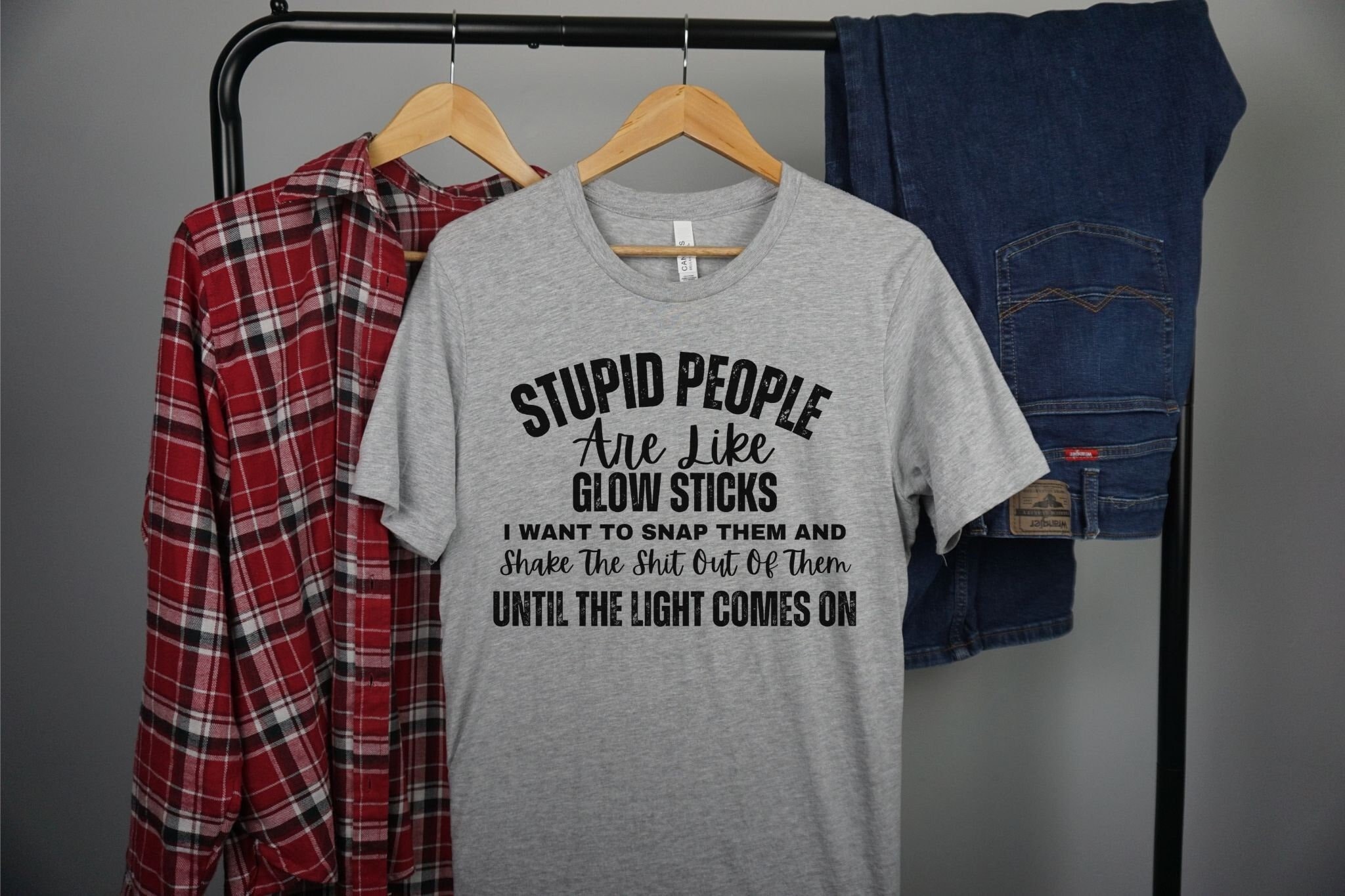 Stupid People Are Like Glow Sticks Shirt, Funny Quote, Stupid People