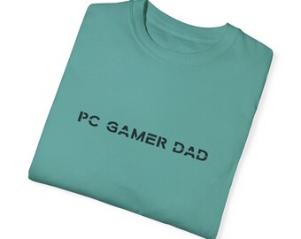 Comfort Colors® PC Gamer Dad Shirt, gaming Dads Club Shirt, New Dad Shirt, Birthday Father’s Day Gift, Best Dad Shirt, Gaming Dad Gift
