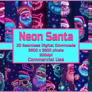 May include: 20 digital seamless patterns featuring neon pink and blue Santa Claus illustrations with a starry night background. The text "Neon Santa" is displayed in pink and the text "20 Seamless Digital Downloads 3600 x 3600 pixels 300dpi Commercial Use" is displayed in white.