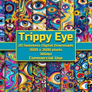 May include: A vibrant digital art collection titled "Trippy Eye" featuring 20 seamless downloads. The artwork showcases colorful, psychedelic eye designs in various styles. The image includes text indicating the resolution and commercial use.