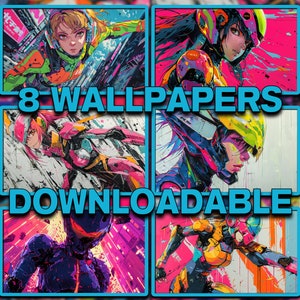 May include: A collage of eight vibrant, colorful digital illustrations featuring anime-style characters in futuristic, cyberpunk settings. The text "8 WALLPAPERS DOWNLOADABLE" is superimposed on the images.
