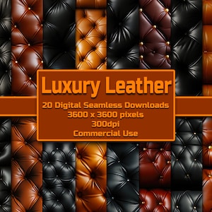 May include: A collection of 20 digital seamless leather textures in various colors, including brown, black, and red. The textures are 3600 x 3600 pixels and 300 dpi.  "Luxury Leather" is written in orange text at the top of the image.  "20 Digital Seamless Downloads", "3600 x 3600 pixels", "300dpi", and "Commercial Use" are written in white text on an orange background.