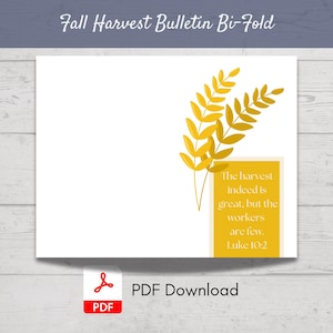 May include: A printable bi-fold bulletin with a fall harvest theme. The bulletin features a yellow wheat stalk illustration and a quote from Luke 10:2, "The harvest indeed is great, but the workers are few."