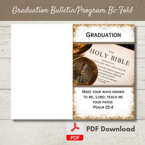 May include: A bi-fold graduation program with a white background and gold accents. The right panel features the word "GRADUATION" above a photo of a compass on a Bible. Below is a Bible verse: "MAKE YOUR WAYS KNOWN TO ME, LORD; TEACH ME YOUR PATHS PSALM 25:4."