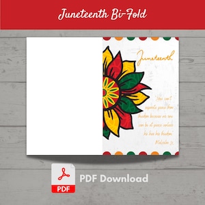 May include: A bi-fold card with the text "Juneteenth Bi-Fold" at the top. The card features a colorful sunflower design in red, yellow, and green. The text "Juneteenth" is written in cursive, along with a quote by Malcolm X.