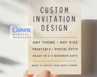 Custom Invitation, bridal shower, Birthday Invite, made to order, Digital or Printable, Editable Template, Canva