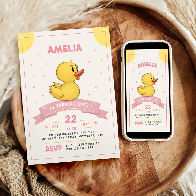 May include: A pink and yellow birthday invitation with a cartoon yellow rubber duck. The invitation says "Amelia is turning one!" and includes the date "Sat 22 Mar 11 AM" and the location "The Jumping Castle, Any City, Any Place, Any Street, Anywhere, 1234".