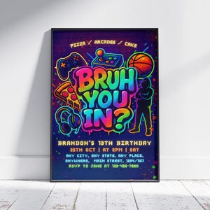 Bruh Its My Birthday – Neon Graffiti Boy Birthday Invite, Teen Party Arcade Game Canva Template