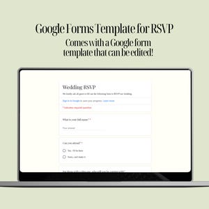 May include: A screenshot of a Google Forms template for an RSVP to a wedding. The form asks for the guest's full name and if they can attend. The form also includes a link to learn more about the wedding.