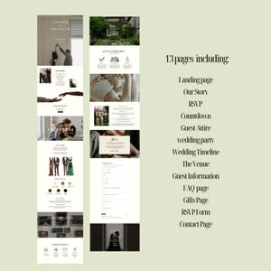 May include: A website mockup for a wedding website with 13 pages including a landing page, our story, RSVP, countdown, guest attire, wedding party, wedding timeline, the venue, guest information, FAQ page, gifts page, RSVP form, and contact page.