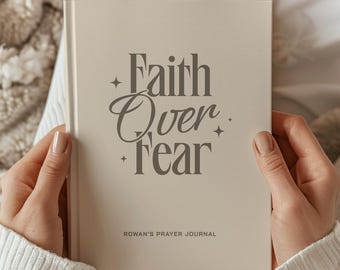Personalized Prayer Journal, Faith Over Fear Devotional Notebook, Custom Name Bible Study Diary, Christian Gift, Spiritual Reflection