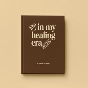 Personalized Journal, Therapy Notebook, Self Care Diary, Mental Health Gift, In My Healing Era Espresso