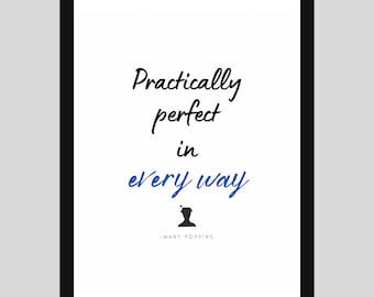 Mary Poppins Print | Digital Download Ready-to-print | 'Practically Perfect' | Mary Poppins Quote | Musical Theatre Quote | Musicals