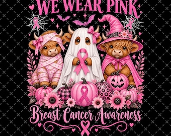 In October We Wear Pink PNG, Highland Cow Breast Cancer Awareness PNG, Pink Halloween Ghost Witch Cow Sublimation Design