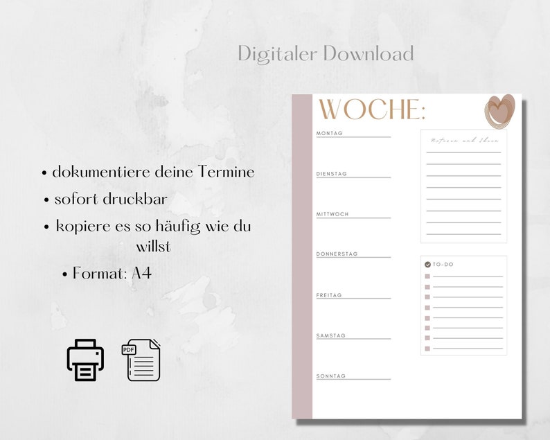 May include: A printable weekly planner with a pink and brown heart design. The planner includes sections for each day of the week, Monday through Sunday, with space for to-do lists and notes. The text "WOCHE" is at the top of the planner.