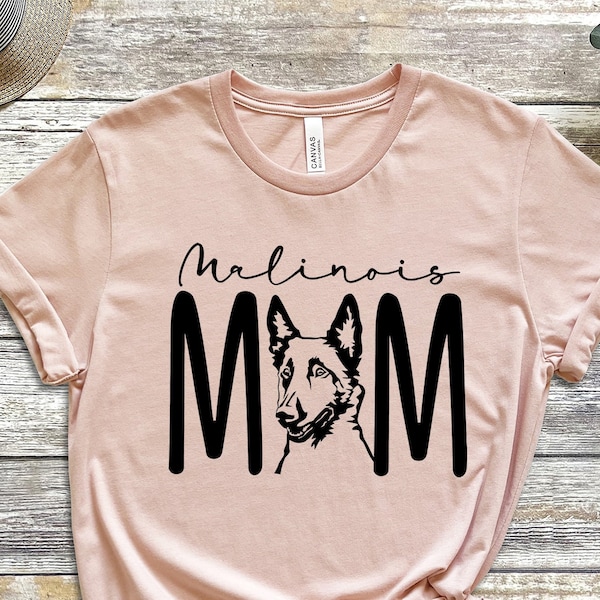 Malinois Mom T-Shirt, Belgian Malinois Dog Mama Tee, Dog Mother Gift, Dog Lover Gift,Dog Tee, Pet Lover Shirt, Dog Mama