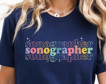 Sonographer T Shirt Colorful Retro Ultrasound Tech Tee Funny Sonography Shirt Medical Professional Gift Radiology Tech Apparel