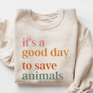 It’s A Good Day To Save Animals Sweatshirt Hoodie, Vet Tech Sweatshirt, Vet School Gifts, Gift For Veterinarian, Animal Lover Sweater