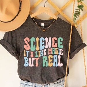 Funny Science T-Shirt, Scientist Shirt Gift, Scientist Tee, Science Shirt, Science Lover Nerdy Shirt, Geek Shirt Liberal Shirt Science March
