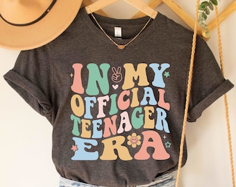 In My Official Teenager Era T-Shirt, Thirteenth Birthday Tee, Birthday Celebrant Gift, Birthday Party T-Shirt, Teenager Shirt, Birthday Gift