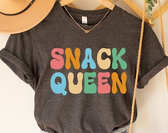 Snack Queen T-Shirt, Food Lover Shirt, Funny Shirt, Gift For Her, Mother Shirt, Snack Queen Tee, Snack Shirt, Foodie Cookie Shirt
