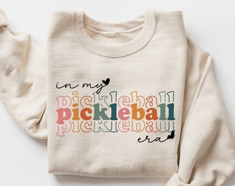 In My Pickleball Era Sweatshirt, Pickleballer Gift, Pickleball Sweater Gift For Pickleball Lover, Gifts For Women Pickleball, Pickleballer