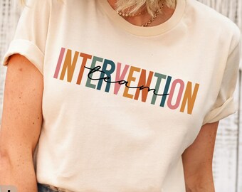Intervention Team T-Shirt, Cute Intervention Team Shirt, Early Intervention Teacher Tee, Intervention Squad Shirt, Elementary Gift Shirt