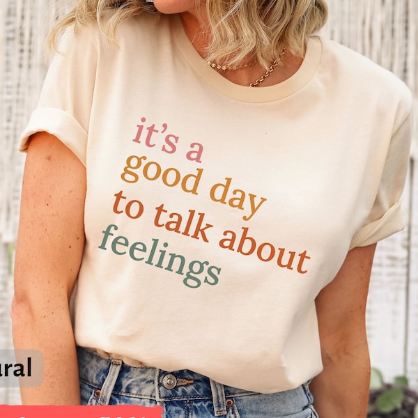 It's Good Day To Talk About Feelings T-Shirt, Funny Therapist Tee, Retro School Counselor Gift, Mental Health Shirt, Gift for Psychologist