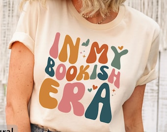 In My Bookish Era T-Shirt, Reading Tee, Cute Book Lover Shirt, Book Nerd Gift, Bookworm Gift, School Librarian Shirt, Shirt for Bibliophile