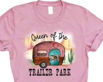 Queen of Trailer Park T-Shirt, Camping Life Caravan Shirt, Trailer Retro Tee, Camper Adventure T-shirt, Vintage Van T-Shirt