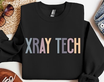 Xray Tech Sweatshirt, Xray Tech Sweater, Xray Technologist Crewneck Sweatshirt, Gift for X-ray Techs, Rad Tech Hoodie, Radiography Tech