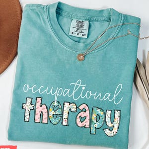 Occupational Therapy Tshirt, Comfort Colors®, Occupational Therapist Tee, Ergotherapy Shirt, Cute Gift for Occupational Therapists, OT Shirt