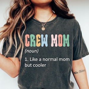Crew Mom T-Shirt, Rowing Mom Gift Tee, Gift for Rowing Mom, Rowing Shirt, Rowing Gift, Rowing T-Shirt, Rower Gift, Rower Gift Shirt