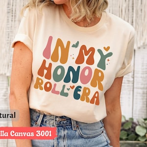 In My Honor Roll Era T-Shirt, Retro Honor Student Tee for School, Cute Honor Graduate Gift Shirt, Gift for Students, Back-to-school T-Shirt