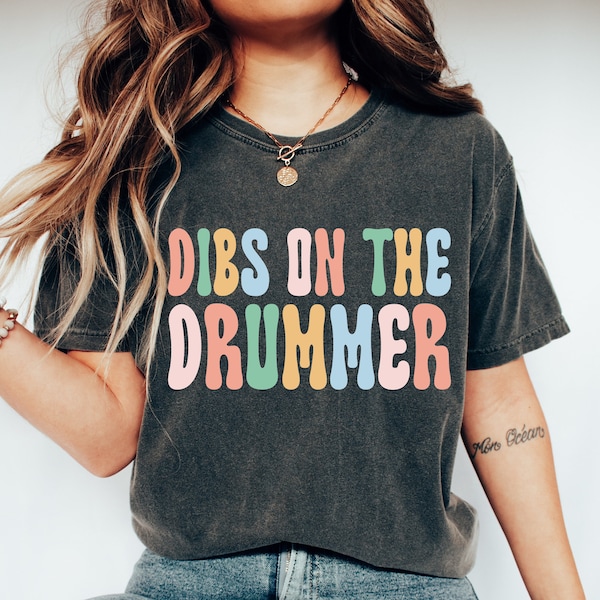 Vintage Dibs On The Drummer Shirt, Drummer Tee, Drumming Gift, Percussionist Musician Tee, Funny Wife Tee, Girlfriend Tee, Band Shirt