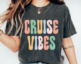 Cruise Vibes T-Shirt, Cruise Shirt, Cruise Vacation Tee, Friends Summer Vacation Group Gift Tee, Cruise Family Shirts, Girls Summer Shirt