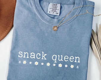 Snack Queen T-Shirt, Food Lover Shirt, Comfort Colors®, Funny Shirt, Gift For Her, Mother Shirt, Snack Queen Tee, Snack Shirt, Foodie Cookie