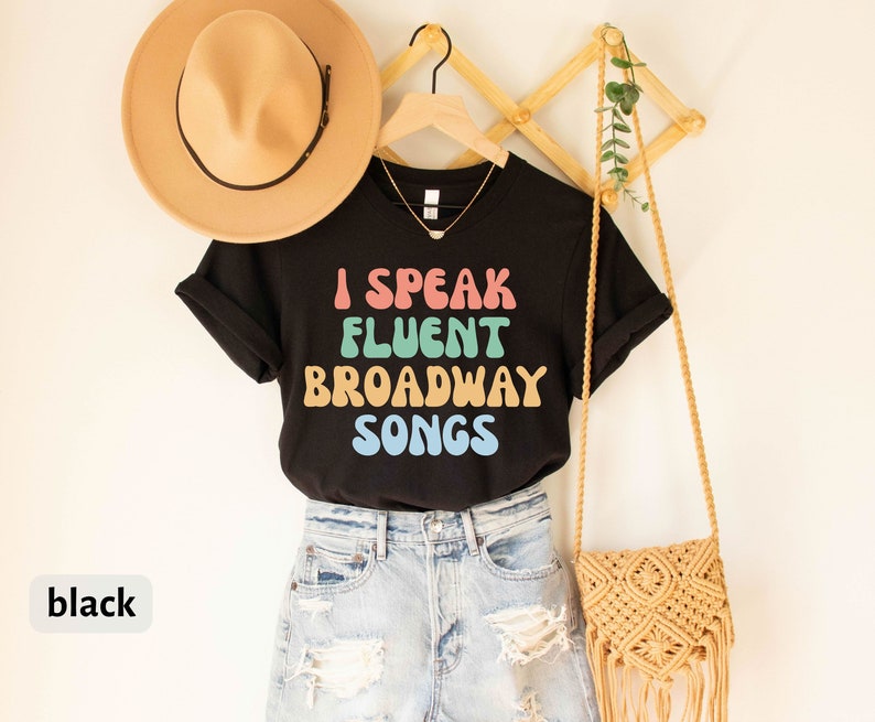 Broadway T-Shirt, Actor Gift, Theatre Shirt, Broadway Lover Tee, Theatre Gift, Musical Shirt, Musical Gift, Musical Lover, Theatre Lover Tee image 5
