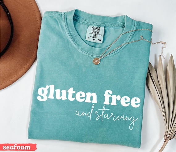 Gluten Free And Starving T Shirt, Funny Comfort Colors Tee, Humorous Graphic Shirt, Celiac Awareness Gift, Foodie Gluten Free Lifestyle Top