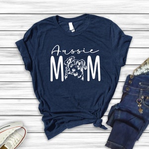 Aussie Mom T-Shirt, Australian Shepherd Tee, Working Dog T-Shirt, Dog Mama Gifts, Lover Gifts, Dog Tee, Pet Lover Shirt, Dog Mama T-Shirt image 5