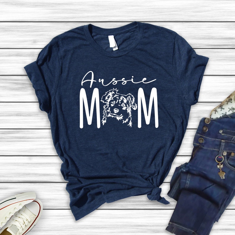 Aussie Mom T-Shirt, Australian Shepherd Tee, Working Dog T-Shirt, Dog Mama Gifts, Lover Gifts, Dog Tee, Pet Lover Shirt, Dog Mama T-Shirt image 5
