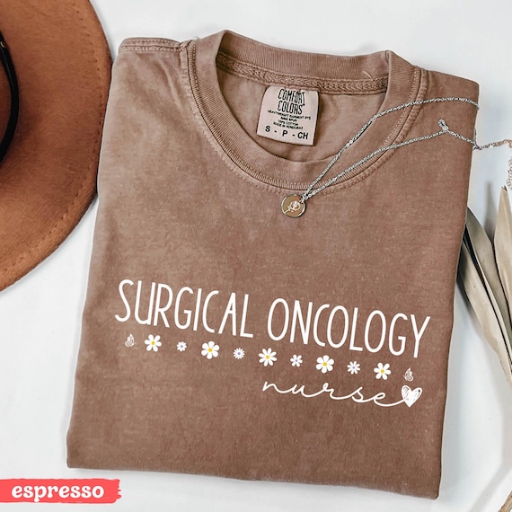 Surgical Oncology Nurse T-Shirt, Oncology Nurse Tee, Comfort Colors®, Oncology Nurse Gift Tshirt, Gift for Nurse, Cancer Nurse, Nurse Tee