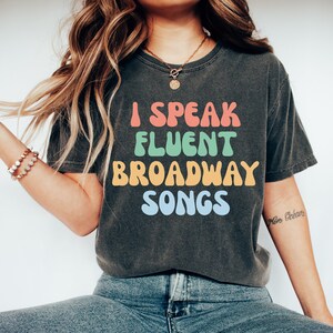 Broadway T-Shirt, Actor Gift, Theatre Shirt, Broadway Lover Tee, Theatre Gift, Musical Shirt, Musical Gift, Musical Lover, Theatre Lover Tee image 2
