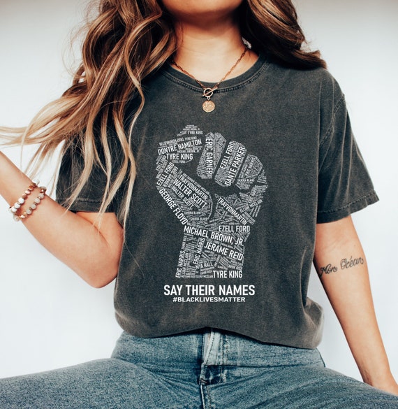 Black Lives Matter Say Their Names Shirt, Blm Shirt, Say Their Names Tee, Black Owned Shops T-Shirt, Black History Shirt
