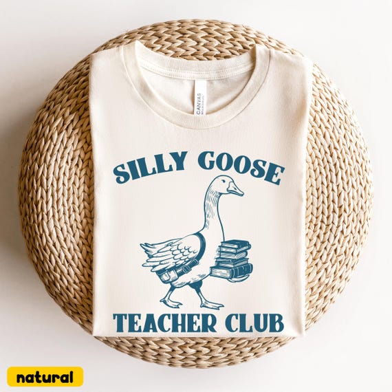 Funny Teacher T-Shirt, Cute Teacher Tee, Silly Goose Teacher Club, Teacher Gift, Future Teacher T-Shirt, Teacher’s Month Shirt, School Shirt